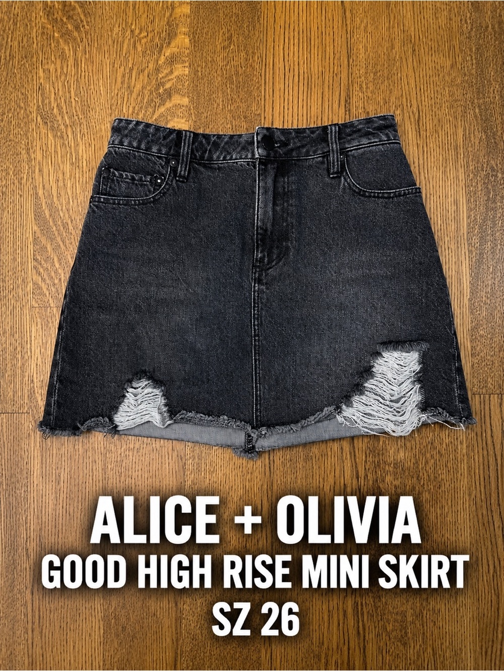 Alice + Olivia Good High Rise Mini Skirt Size 26 Acid Black Distressed Denim